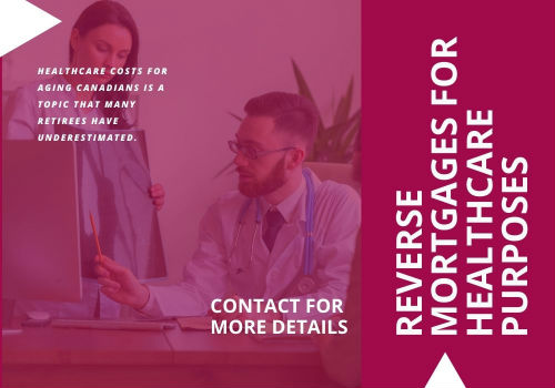 Reverse Mortgages for Healthcare purposes